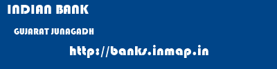 INDIAN BANK  GUJARAT JUNAGADH    banks information 